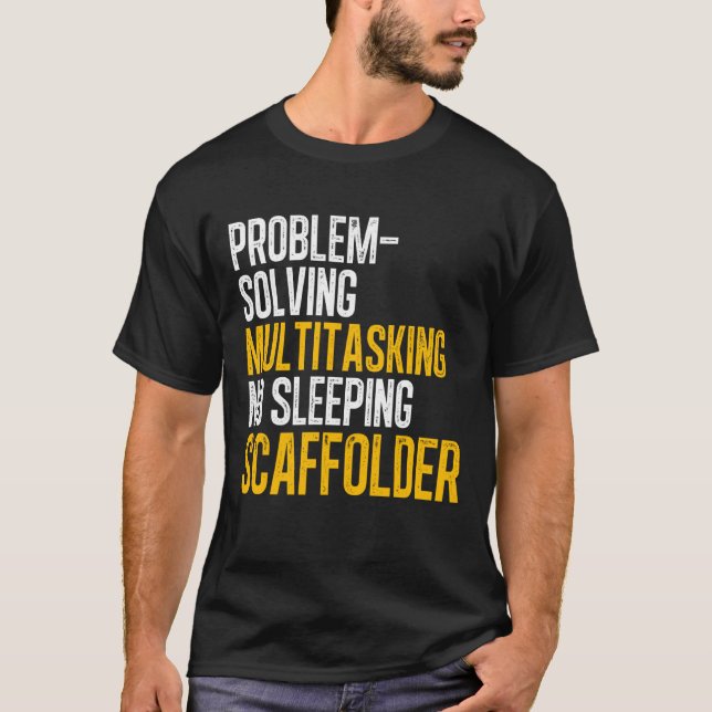 T-shirt Échafaudeur de la solution de l'échafaudage (Devant)