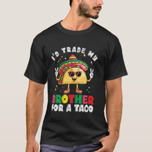 T-shirt Échange Frère contre Taco Cinco De Mayo Drôle Mexi