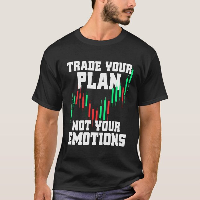 T-shirt Échanger votre plan et non vos émotions Investisse (Devant)