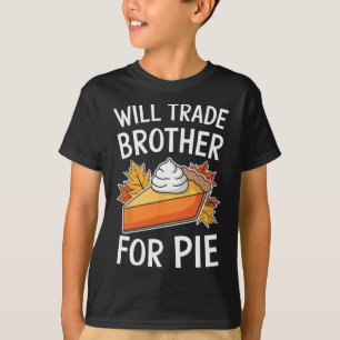 T-shirt Échangerai frère contre tarte automne famille enfa