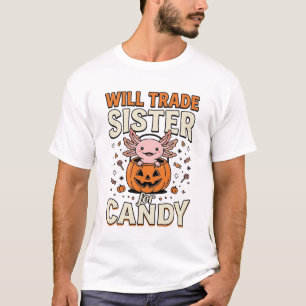 T-shirt Échangerai ma sœur contre un axolotl de bonbons Ha