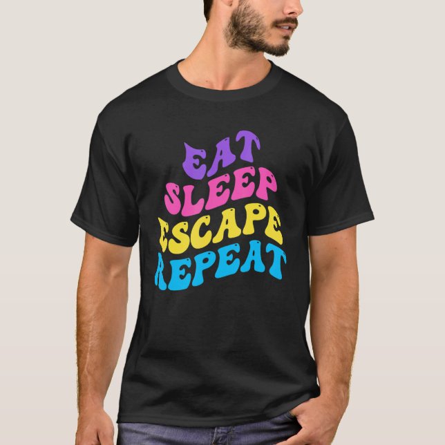 T-shirt Échapper Salle Manger Sleep Échapper Répéter pour  (Devant)