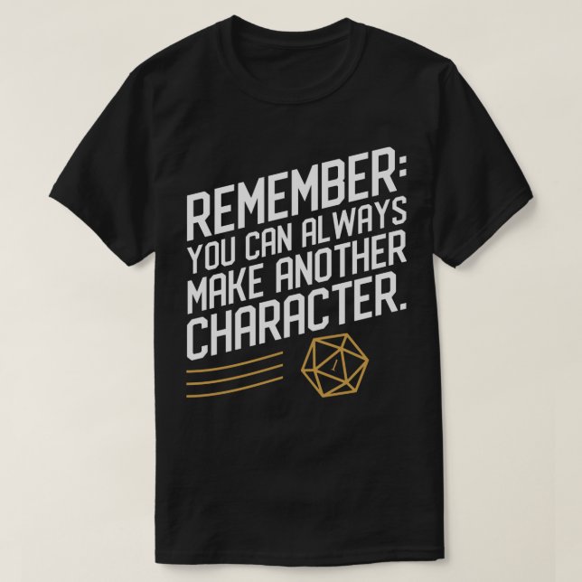 T-shirt Échec D20 Rappelez-vous que vous pouvez toujours f (Design devant)