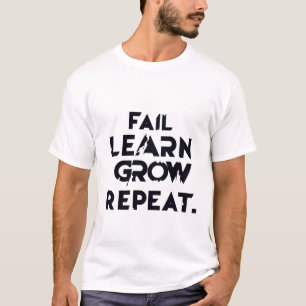 T-SHIRT ÉCHEC DE L'APPRENTISSAGE DE LA CROISSANCE RÉPÉTER.
