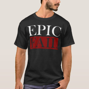 T-shirt ÉCHEC EPIC des événements de Larping