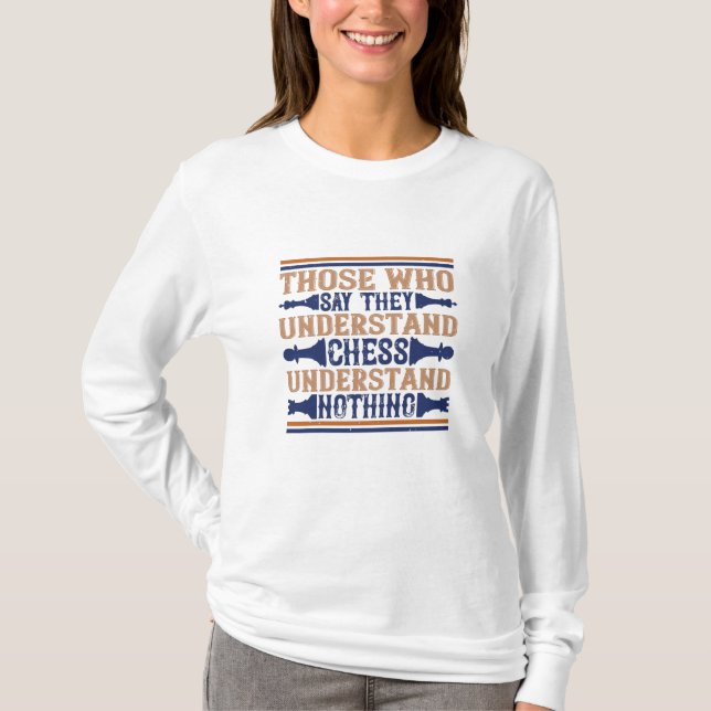 T-shirt Échecs - Ceux qui comprennent les échecs (Devant)