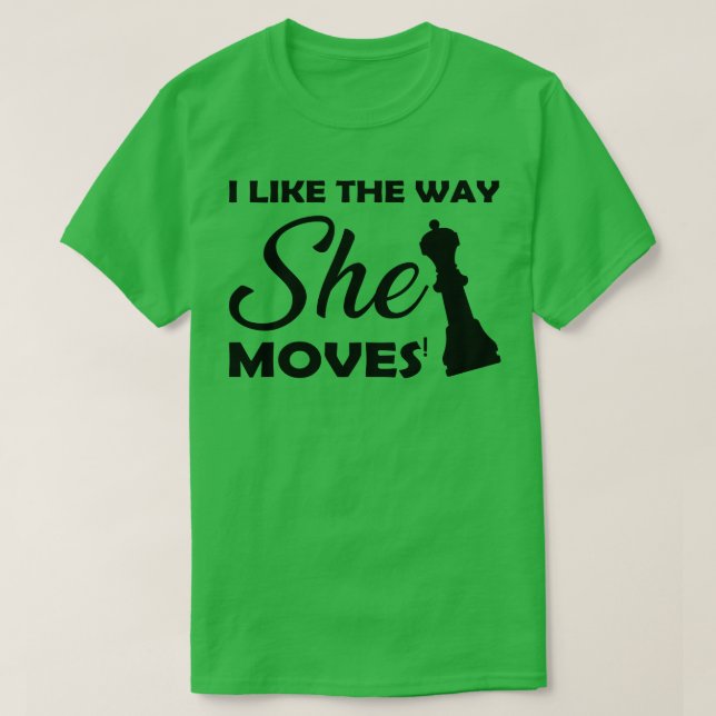 T-shirt Échecs J'aime sa façon de bouger (Design devant)