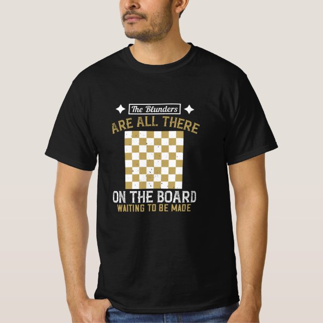 T-shirt Échecs - Les gaffes attendent d'être faites (Devant)