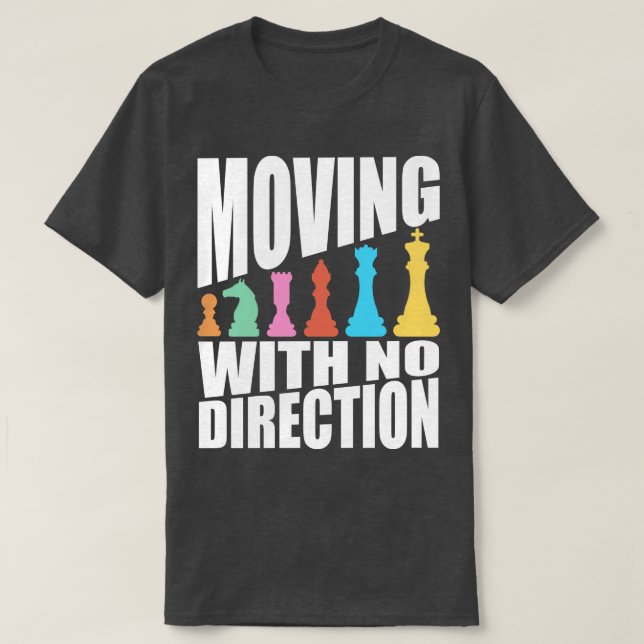 T-shirt Échecs Se Déplaçant Sans Direction (Design devant)