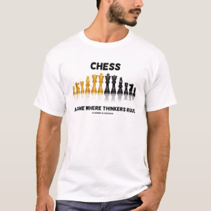 T-shirt Échecs Un Jeu Où Les Penseurs Régissent (Jeu D'Éch