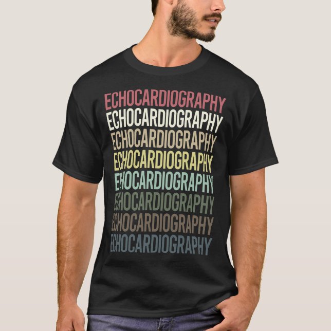 T-shirt Echocardiographie Echocardiographer Echocardiogram (Devant)