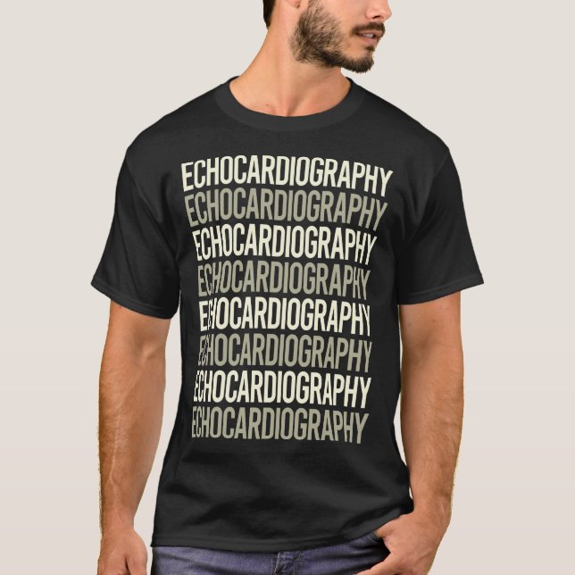 T-shirt Echocardiographie Echocardiographer Echocardiogram (Devant)