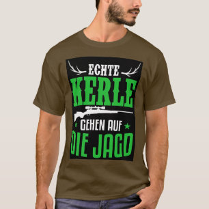 T-shirt Echte kerle gehen auf die jagd white 1