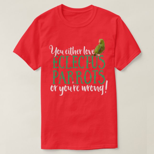 T-shirt Eclectus Ekkie Eclectus Parrot Parrot (Design devant)