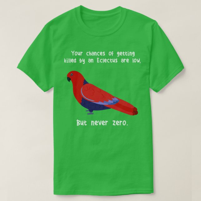 T-shirt Eclectus Féminin Parrot Jamais Zéro (Design devant)