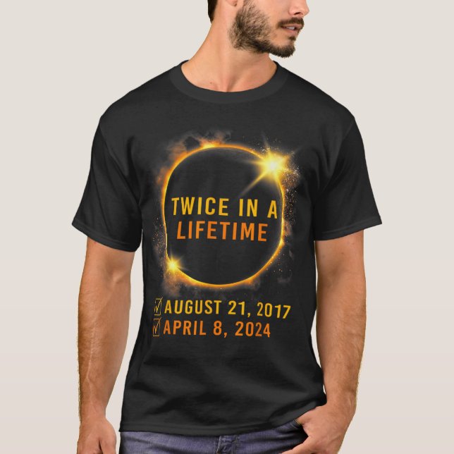 T-shirt Éclipse Solaire Deux Fois Au Cours De La Vie 2024  (Devant)