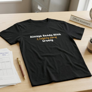 T-shirt École Always Ready With a Helping Hand