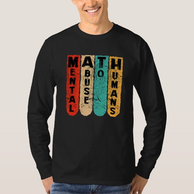 T-shirt école anti mathématiques abus mental pour les huma (Devant)