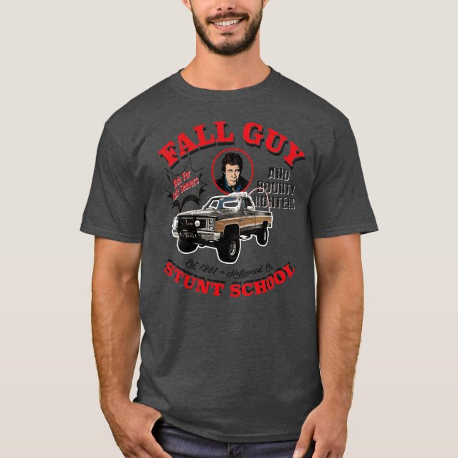 T-shirt École de cascade Fall Guy et ami des chasseurs de  (Devant)