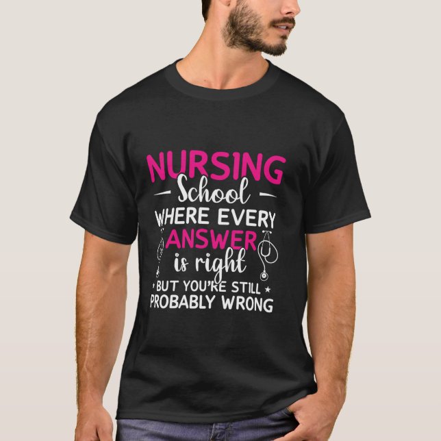 T-shirt École d'infirmières où chaque réponse est juste ma (Devant)