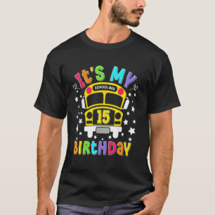 T-shirt École drôle Fête d'anniversaire 15 ans Bus scolair