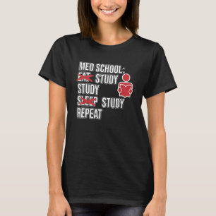 T-shirt École Med Etudier Dormir Étudiants Médicales Docte