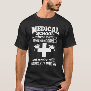 T-shirt École Médicale Docteur Étudiant Méd Éducation Grad