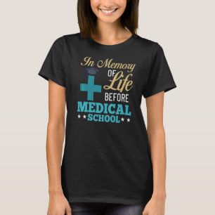 T-shirt École Médicale Docteur Étudiant Méd Éducation Grad