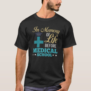 T-shirt École Médicale Docteur Étudiant Méd Éducation Grad