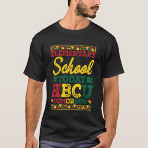T-shirt École primaire aujourd'hui HBCU demain Mois de l'h