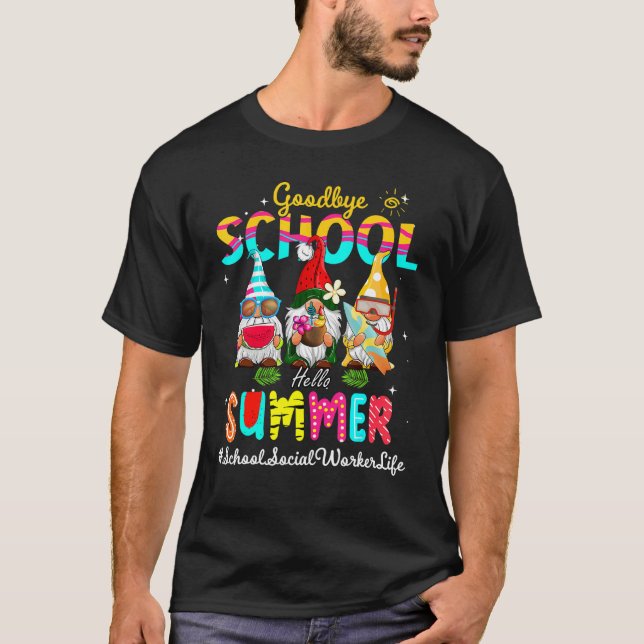 T-shirt École Social Travailleur Gnome Goodbye School Hell (Devant)