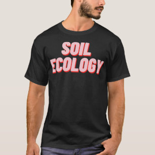 T-shirt Écologie du sol