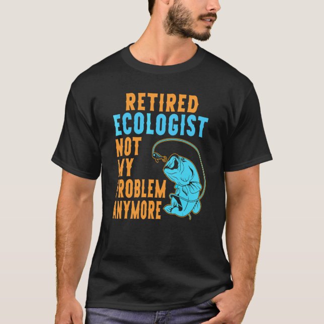 T-shirt Écologiste retraité pêche retraite (Devant)