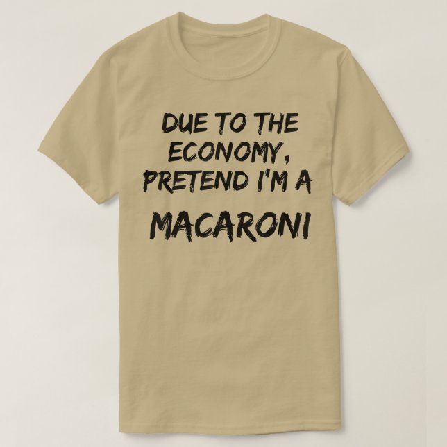 T-shirt Économie Jaune Prétendre Que Je Suis Un Macaroni F (Design devant)