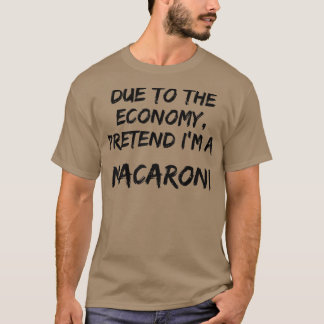 T-shirt Économie Jaune Prétendre Que Je Suis Un Macaroni F