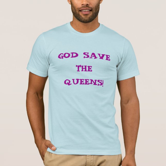T-SHIRT ÉCONOMIES D'UN DIEU LE QUEENS ! (Devant)