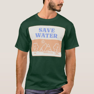 T-shirt Economisez l'environnement des forêts d'eau