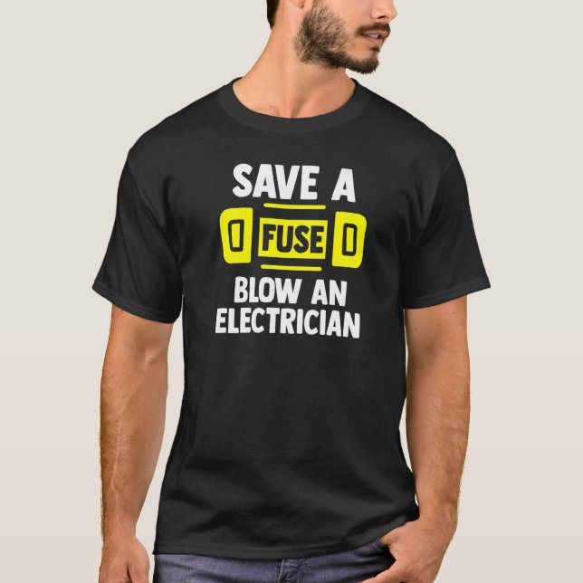 T-shirt Économisez Un Coup De Fuse Sur Un Électricité (Devant)