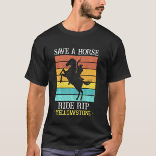 T-shirt Économisez Une Balade À Cheval Rip Yellowstone Mon