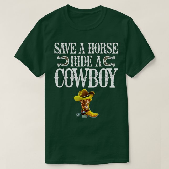 T-shirt Économisez Une Promenade À Cheval Sur Un Cowboy (Design devant)