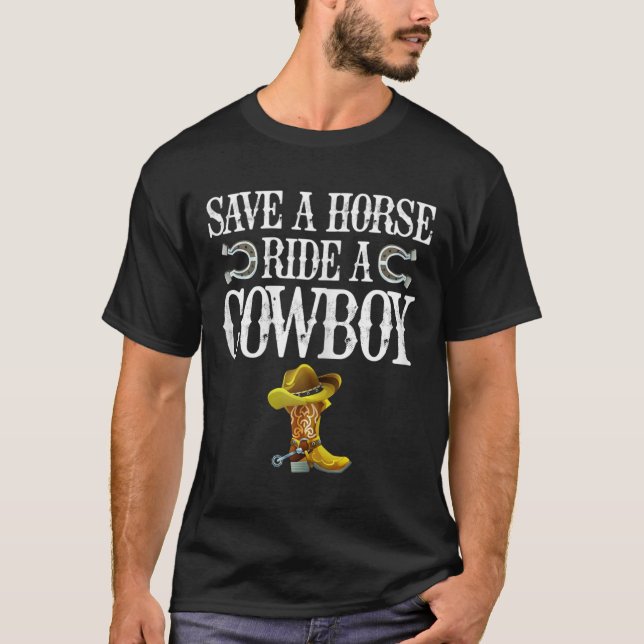 T-shirt Économisez Une Promenade À Cheval Sur Un Cowboy (Devant)