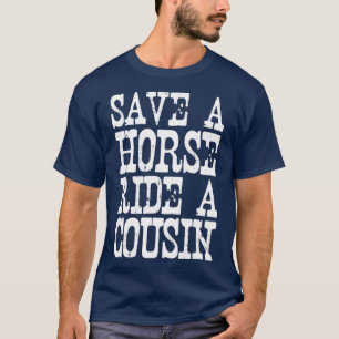 T-shirt Économisez Une Promenade À Cheval Un Cousin À C