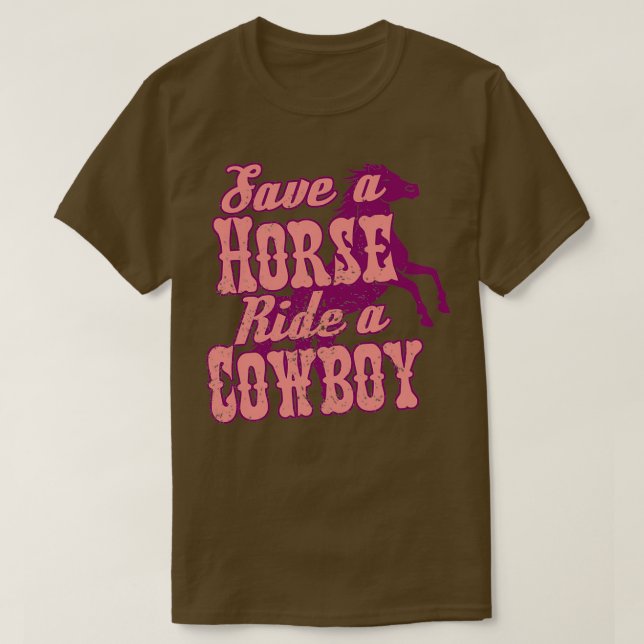 T-shirt Économisez Une Promenade À Cheval Un Cowboy Rose (Design devant)