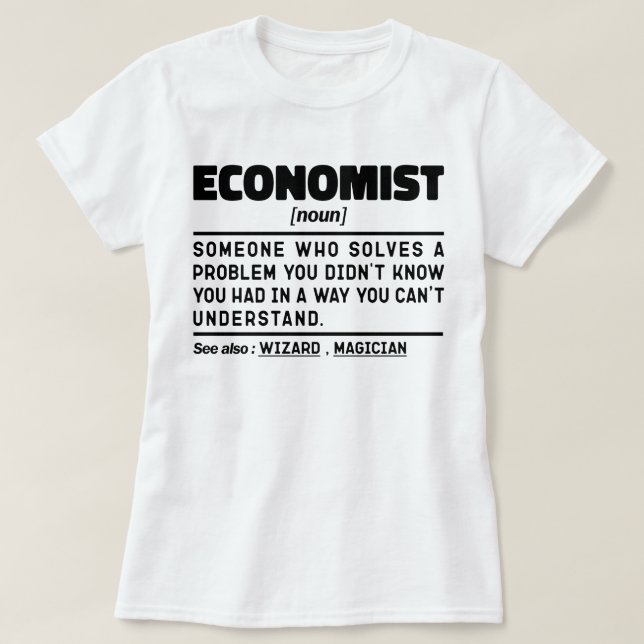T-shirt Économiste Noun Économie Cool Diplômée Funny Stude (Design devant)