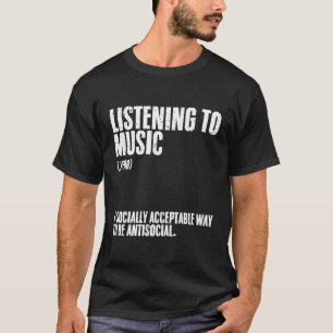 T-shirt Écoute De La Définition De Musique Pour Les Introv