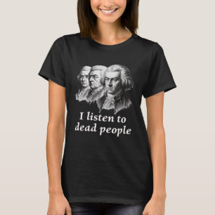 T-shirt Ecouter Les Morts Beethoven Bach Mozart Classi