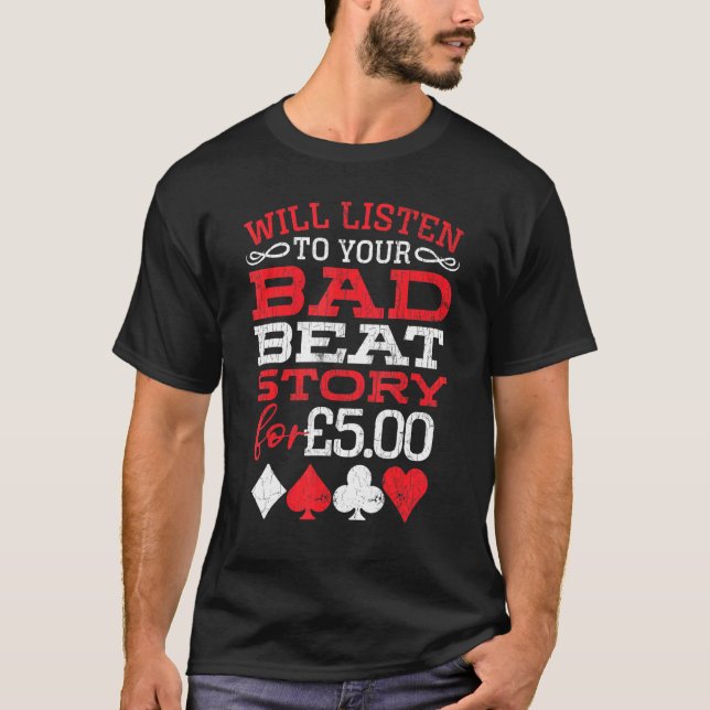 T-shirt Écoutera Votre Bad Beat Story Graphic Player (Devant)