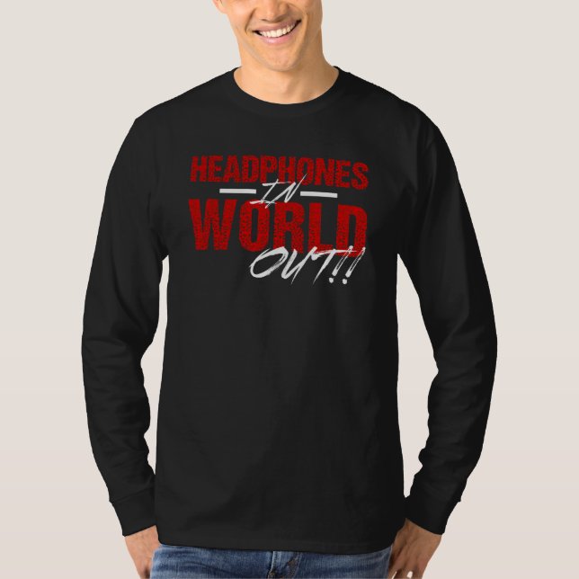 T-shirt Écouteurs dans du monde la longue douille (Devant)