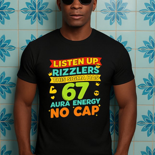 T-shirt Écoutez Les Rizzlers Cette Sigma A 67 Aura (Créateur téléchargé)