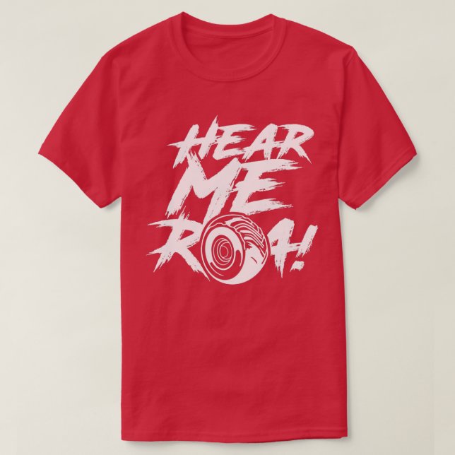 T-shirt Écoutez-moi Roar (Design devant)
